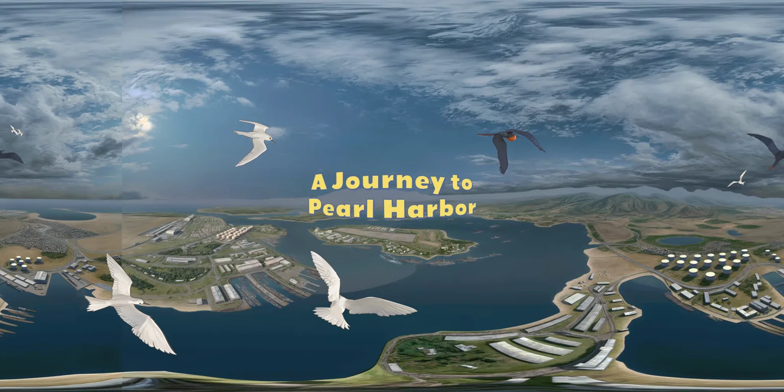 A 360-degree view from Pearl Harbor: Stories of Courage showing an aerial journey toward Pearl Harbor.
